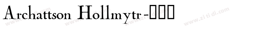 Archattson Hollmytr字体转换